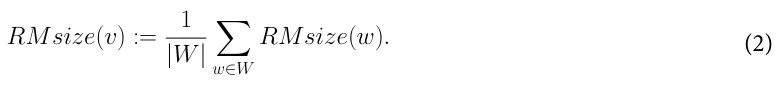 RMsize(v) := 1 |W| w∈W RMsize(w). (2)
