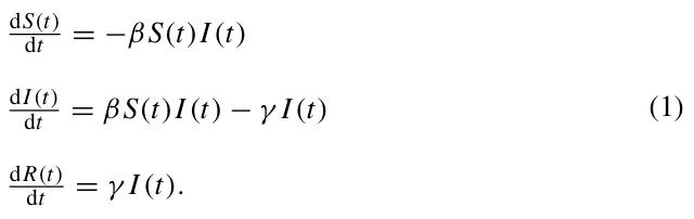 dS(t) dt = −βS(t)I(t) dI(t) dt = βS(t)I(t) −γ I(t) dR(t) dt = γ I (t). (1)