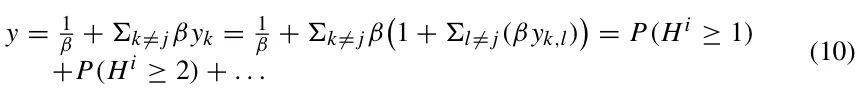 y = 1 β + k≠ jβyk = 1 β + k≠ jβ 1 + l≠ j(βyk,l) = P(Hi ≥1) +P(Hi ≥2) + . . . (10)