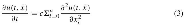 ∂u(t, ¯x) ∂t = cn i=0 ∂2u(t, ¯x) ∂x2 i (3)