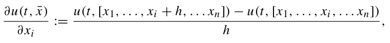 ∂u(t, ¯x) ∂xi := u(t, [x1, . . . , xi + h, . . . xn]) −u(t, [x1, . . . , xi, . . . xn]) h ,