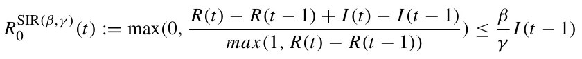 RSIR(β,γ ) 0 (t) := max(0, R(t) −R(t −1) + I (t) −I (t −1) max(1, R(t) −R(t −1)) ) ≤β γ I (t −1)