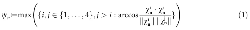 θn≔max {i; j ∈ {1; . . . ; 4}; j > i : arccos ωi n · ωj n ‖ωi n‖ ‖ω j n‖} (1)