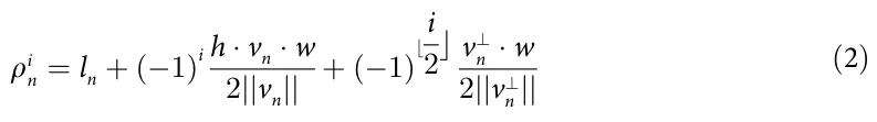 ρi n = ln + (− 1) i h · vn · w 2||vn|| + (− 1) ⌊i 2⌋ v⊥ n · w 2||v⊥ n || (2)