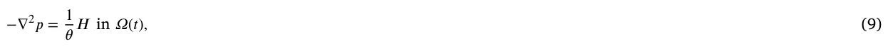 −∇2𝑝= 1 𝜃𝐻 in 𝛺(𝑡), (9)