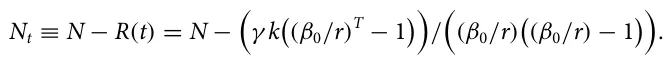 Nt ≡N −R(t) = N − γ k (β0/r)T −1 / (β0/r) (β0/r) −1 .