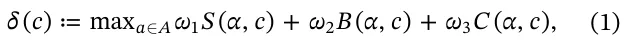 ≔ δ c ω S α c ω B α c ω C α c ( ) max ( , ) + ( , ) + ( , ), a A 1 2 3 (1)