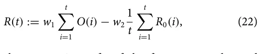 R(t) := w1 t X i=1 O(i) −w2 1 t t X i=1 R0(i), (22)