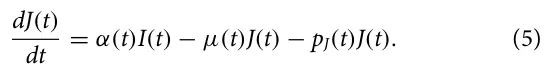 dJ(t) dt = α(t)I(t) −µ(t)J(t) −pJ(t)J(t). (5)