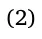 (2)