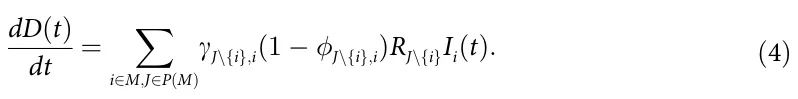 dD(t) dt = ∑ i∈M;J∈P(M) γJ\{i};i(1 − J\{i};i)RJ\{i}Ii(t): (4)
