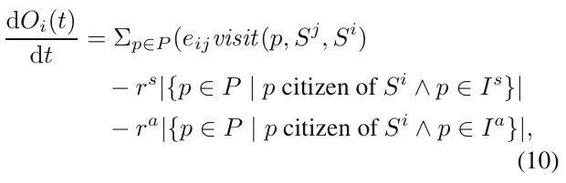 dOi(t) dt = Σp∈P (eijvisit(p, Sj, Si) −rs|{p ∈P | p citizen of Si ∧p ∈Is}| −ra|{p ∈P | p citizen of Si ∧p ∈Ia}|, (10)
