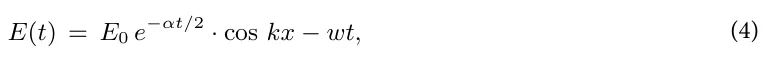 E(t) = E0 e−αt/2 · cos kx −wt, (4)
