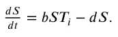 𝑑𝑆 𝑑𝑡= 𝑏𝑆𝑇𝑖−𝑑𝑆.