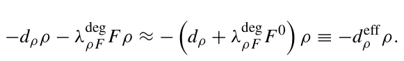 −dρρ −λdeg ρF Fρ ≈− dρ + λdeg ρF F0 ρ ≡−deff ρ ρ.