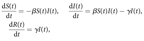 dS(t) dt = − βS(t)I(t), dI(t) dt = βS(t)I(t) − γI(t), dR(t) dt = γI(t),