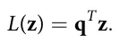 L(z) = qTz: