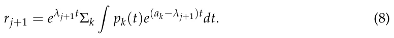 rj+1 = eλj+1tΣk Z pk(t)e(ak−λj+1)tdt. (8)