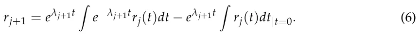 rj+1 = eλj+1t Z e−λj+1trj(t)dt −eλj+1t Z rj(t)dt|t=0. (6)