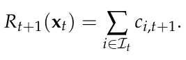 Rt+1(xt) = ∑ i∈It ci,t+1.