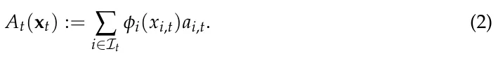 At(xt) := ∑ i∈It ϕi(xi,t)ai,t. (2)