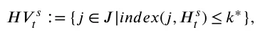 𝐻𝑉𝑠 𝑡∶= {𝑗∈𝐽|𝑖𝑛𝑑𝑒𝑥(𝑗, 𝐻𝑠 𝑡) ≤𝑘∗},