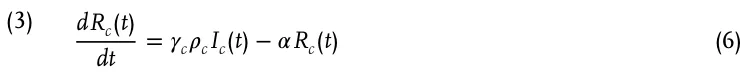(3) dRc(t) dt = 𝛾c𝜌cIc(t) −𝛼Rc(t) (6)