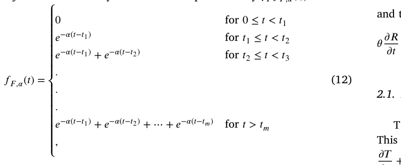 𝑓𝐹 ,𝛼(𝑡) = ⎧ ⎪ ⎪ ⎪ ⎪ ⎪ ⎪ ⎨ ⎪ ⎪ ⎪ ⎪ ⎪ ⎪⎩ 0 for 0 ≤𝑡 < 𝑡1 𝑒−𝛼(𝑡−𝑡1) for 𝑡1 ≤𝑡 < 𝑡2 𝑒−𝛼(𝑡−𝑡1) + 𝑒−𝛼(𝑡−𝑡2) for 𝑡2 ≤𝑡 < 𝑡3 . . . 𝑒−𝛼(𝑡−𝑡1) + 𝑒−𝛼(𝑡−𝑡2) + ⋯+ 𝑒−𝛼(𝑡−𝑡𝑚) for 𝑡 > 𝑡𝑚 , (12) 𝜃𝜕 𝑅 𝜕 𝑇