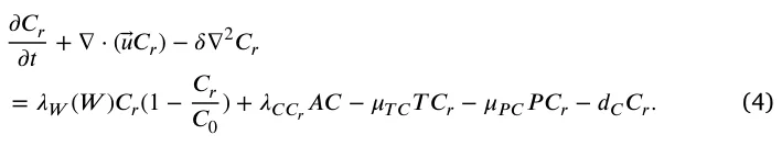 𝜕 𝐶𝑟 𝜕 𝑡+ ∇⋅(⃖⃗𝑢𝐶𝑟) −𝛿∇2𝐶𝑟 = 𝜆𝑊(𝑊)𝐶𝑟(1 −𝐶𝑟 𝐶0 ) + 𝜆𝐶 𝐶𝑟𝐴𝐶−𝜇𝑇 𝐶𝑇 𝐶𝑟−𝜇𝑃 𝐶𝑃 𝐶𝑟−𝑑𝐶𝐶𝑟. (4)