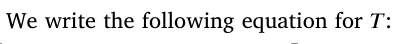 We write the following equation for 𝑇: