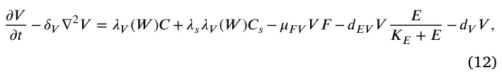 𝜕 𝑉 𝜕 𝑡−𝛿𝑉∇2𝑉= 𝜆𝑉(𝑊)𝐶+𝜆𝑠𝜆𝑉(𝑊)𝐶𝑠−𝜇𝐹 𝑉𝑉 𝐹−𝑑𝐸 𝑉𝑉 𝐸 𝐾𝐸+ 𝐸−𝑑𝑉𝑉 , (12)