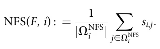NFS(F, i) : = 1 |ΩNFS i | ∑ j∈ΩNFS i si,j:
